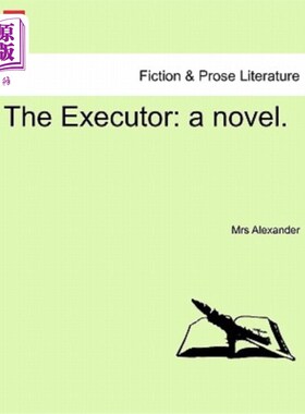 海外直订The Executor: A Novel. 《执行者:一本小说》。