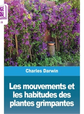 海外直订法语 Les mouvements et les habitudes des plantes grimpantes 攀爬植物的运动和习惯