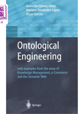 海外直订Ontological Engineering: With Examples from the Areas of Knowledge Management, E 本体工程：以知识管理、电子