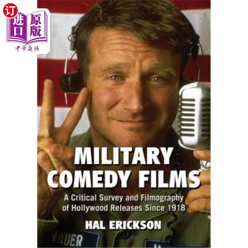 海外直订Military Comedy Films: A Critical Survey and Filmography of Hollywood Releases S 军事喜剧电影:自1918年以来