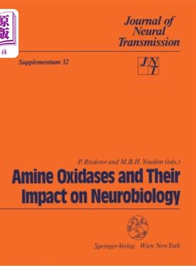 海外直订医药图书Amine Oxidases and Their Impact on Neurobiology: Proceedings of the 4th Internat 胺氧化酶及其对神经