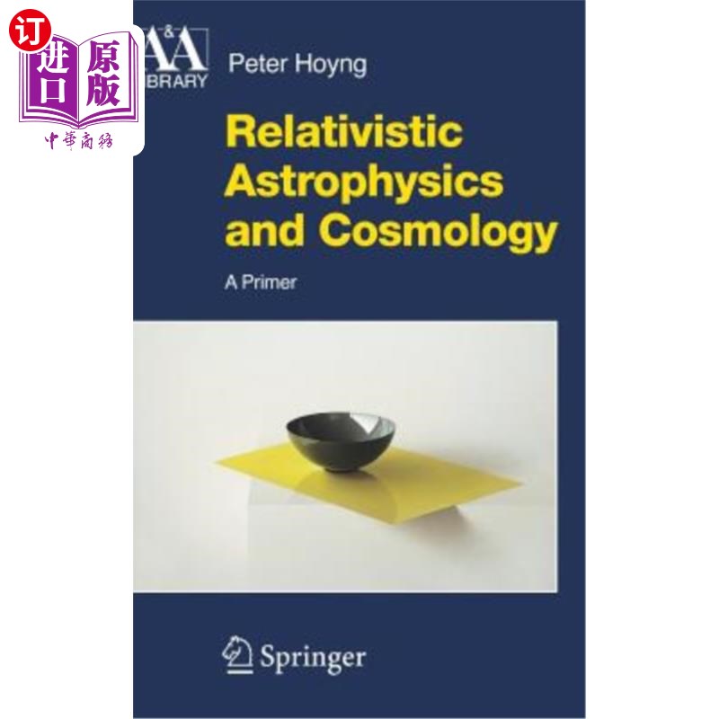 海外直订Relativistic Astrophysics and Cosmology: A Primer 相对论天体物理学和宇宙学：入门