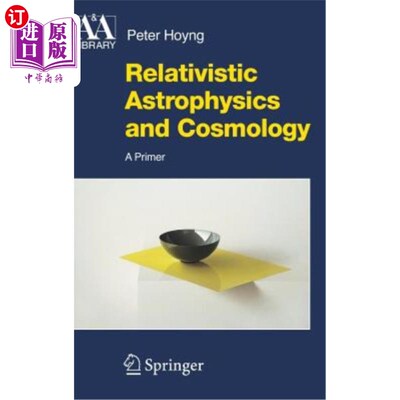 海外直订Relativistic Astrophysics and Cosmology: A Primer 相对论天体物理学和宇宙学：入门