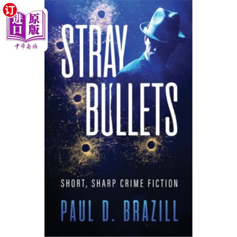 海外直订Stray Bullets: Short, Sharp Crime Fiction 流弹:短而尖锐的犯罪小说