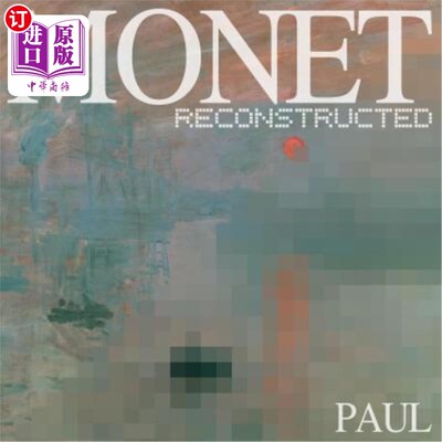 海外直订Monet Reconstructed 莫奈重建