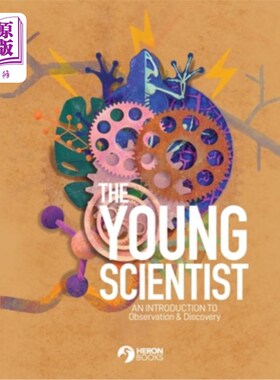海外直订The Young Scientist - An Introduction to Observation and Discovery 青年科学家-观察和发现导论