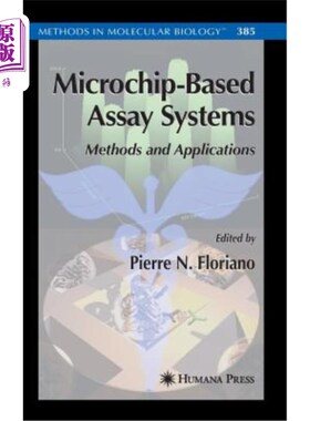 海外直订医药图书Microchip-Based Assay Systems: Methods and Applications 基于微芯片的分析系统:方法和应用