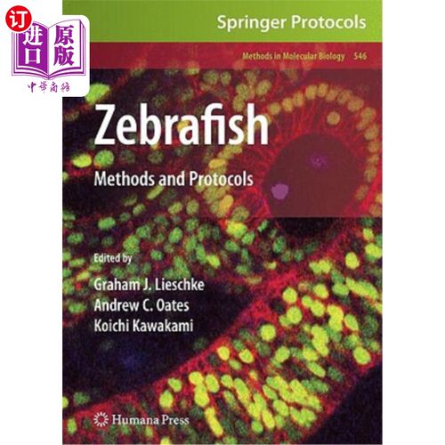海外直订Zebrafish: Methods and Protocols 斑马鱼:方法和协议