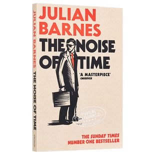 现货 【中商原版】朱利安·巴恩斯代表作:时间的噪音 英文原版 The Noise of Time Julian Barnes 文学小说