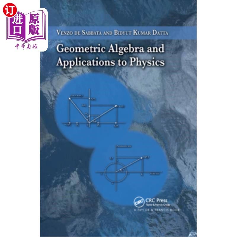 海外直订Geometric Algebra and Applications to Physics 几何代数及其在物理中的应用“，