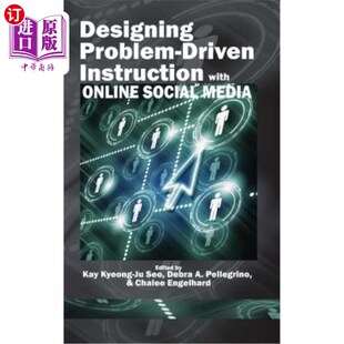 Social 设计问题驱动教学 Driven 利用在线社交媒体 Media Online with Instruction Problem 海外直订Designing