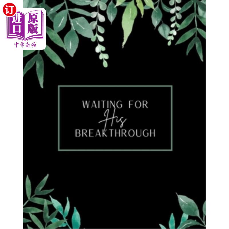 海外直订Waiting for HIS Breakthrough: A Journey Through Infertility 等待他的突破：不孕症之旅