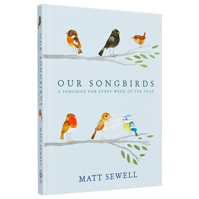 马特休厄尔 我们唱歌的鸟 豆瓣高分 英文原版 Our songbirds a songbird for every week of the year Matt Sewell【中商原版
