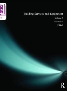 海外直订Building Services & Equipment Vol. 3: Pipe-Sizing, Drainage, Electrical Installa 建筑服务和设备：第3卷