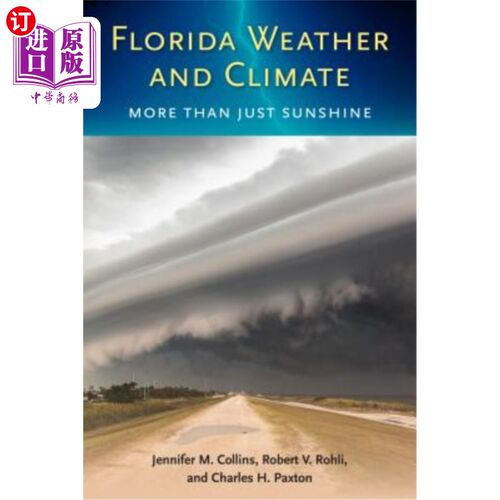 海外直订Florida Weather and Climate: More Than Just Sunshine 佛罗里达的天气和气候:不仅仅是阳光