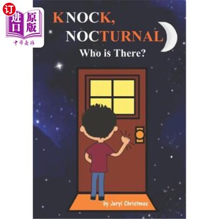海外直订Knock, Nocturnal Who is There? 敲门，夜行者，谁在那里?
