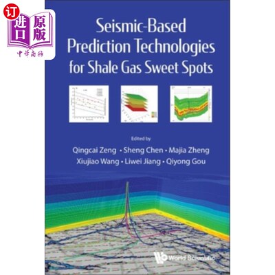 海外直订Seismic-Based Prediction Technologies Shale Gas Sweet Spots 基于地震的页岩气甜点预测技术