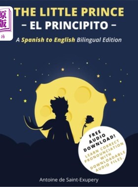 海外直订The Little Prince (El Principito): A Spanish-English Bilingual Edition