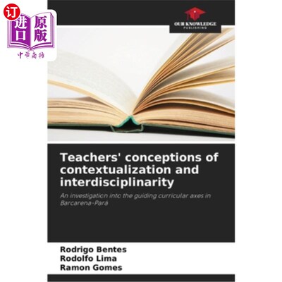 海外直订Teachers' conceptions of contextualization and interdisciplinarity 教师的情境化与跨学科观念