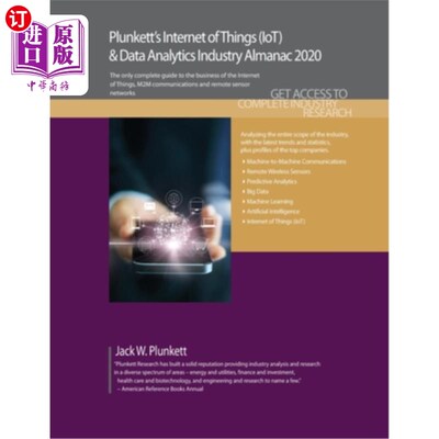 海外直订Plunkett's Internet of Things (IoT) and Data Analytics Industry Almanac 2020: In 普伦基特的物联网(IoT)和数