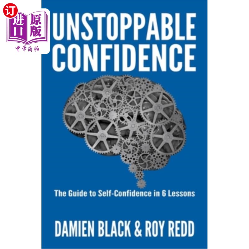 海外直订Unstoppable Confidence: The Guide to Self-Confidence in 6 Lessons 不可阻挡的自信：六课自信指南