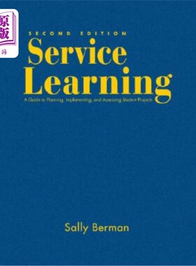 海外直订Service Learning: A Guide to Planning, Implementing, and Assessing Student Proje 服务学习：规划、实施和评估