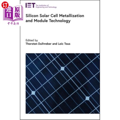 海外直订Silicon Solar Cell Metallization and Module Technology 硅太阳能电池金属化与组件技术