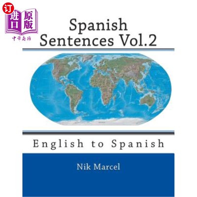 海外直订Spanish Sentences Vol.2: English to Spanish 西班牙语句子第2卷：英语到西班牙语