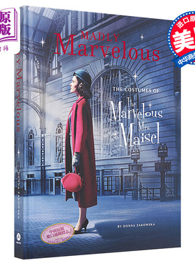 了不起的麦瑟尔夫人服装解读 Madly Marvelous The Costumes of The Marvelous Mrs Maisel 英文原版 Donna Zakowska 【中商?