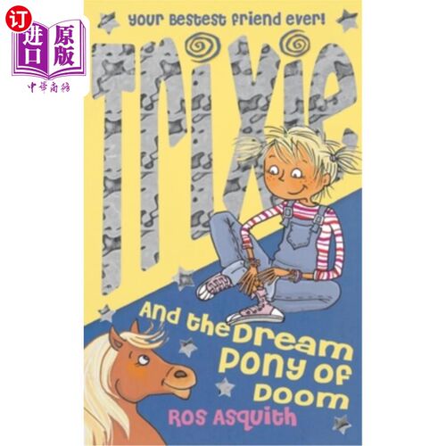 海外直订Trixie and the Dream Pony of Doom 翠茜和厄运之梦小马