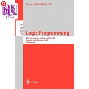 Dece International 2003 Mumbai Iclp 19th Conference 逻辑编程：第19届国际会议 海外直订Logic India Programming