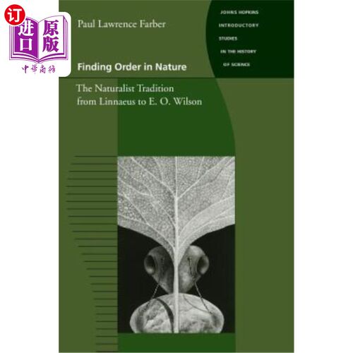 海外直订Finding Order in Nature: The Naturalist Tradition from Linnaeus to E. O. Wilson 在自然中发现秩序:从林奈到e.o