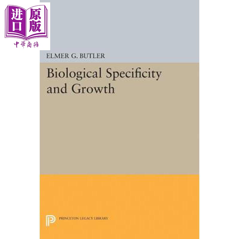 预售 生物特异性和生长 Biological Specificity and Growth 英文原版 Elmer G Butler【中商原版】