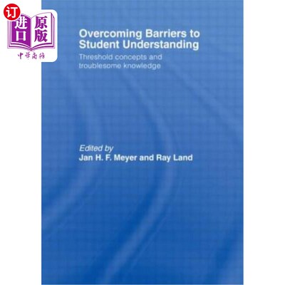 海外直订Overcoming Barriers to Student Understanding: Threshold Concepts and Troublesome 克服学生理解的障碍：门槛概
