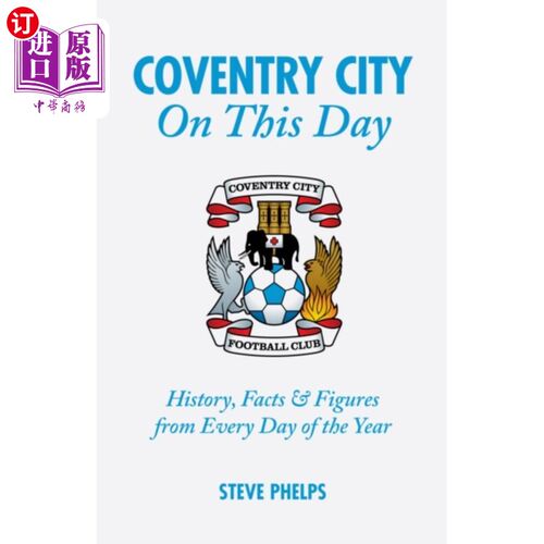 海外直订Coventry City On This Day 今天的考文垂城