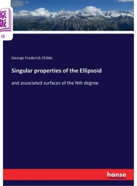 海外直订Singular properties of the Ellipsoid 椭球的奇异性质