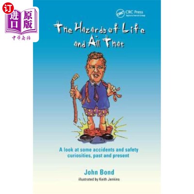 海外直订The Hazards of Life and All That: A Look at Some Accidents and Safety Curiositie 生命的危险和所有的:看一些