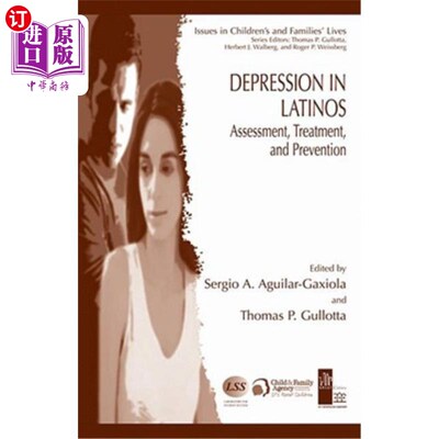 海外直订医药图书Depression in Latinos: Assessment, Treatment, and Prevention 拉丁美洲人的抑郁症:评估、治疗和预防
