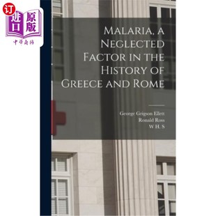 海外直订医药图书Malaria, a Neglected Factor in the History of Greece and Rome 疟疾，希腊和罗马历史上被忽视的因素