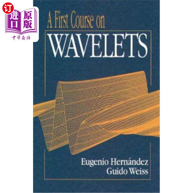 海外直订A First Course on Wavelets 小波的第一堂课