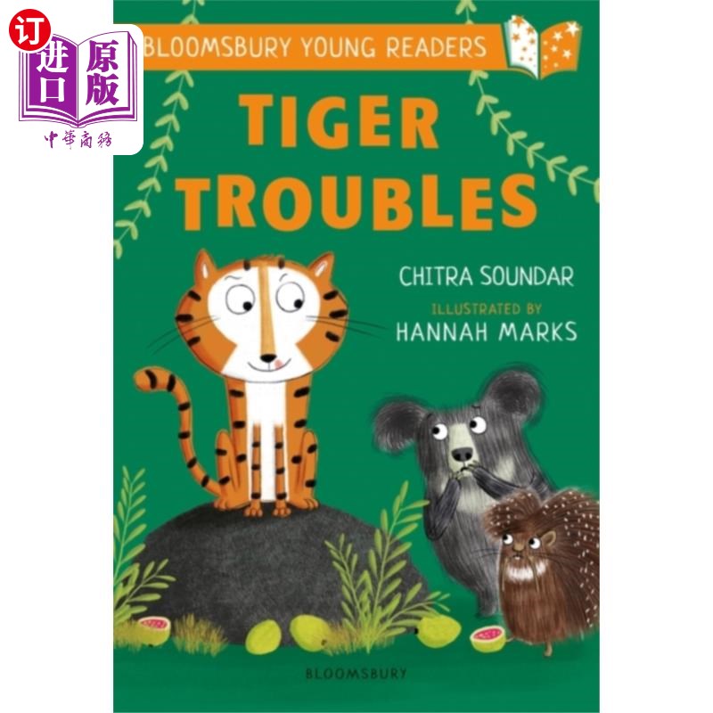 海外直订Tiger Troubles: A Bloomsbury Young Reader 《老虎的烦恼:布鲁姆斯伯里青年读者