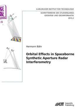 海外直订Orbital Effects in Spaceborne Synthetic Aperture Radar Interferometry 星载合成孔径雷达干涉测量中的轨道效应