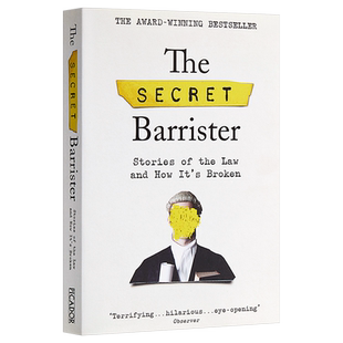 The Secret Barrister: Stories of the Law and How It's Broken 英文原版 秘密律师：法律的故事与其规则变化【中商原版】
