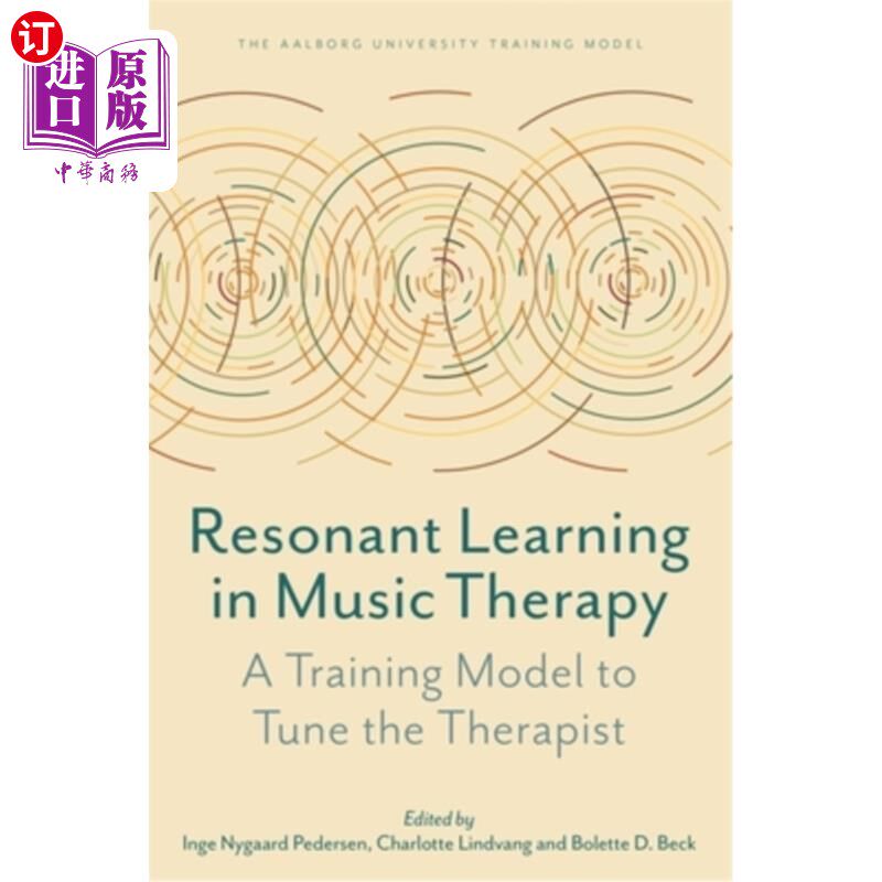 海外直订医药图书Resonant Learning in Music Therapy: A Training Model to Tune the Therapist 音乐治疗中的共鸣学习:调