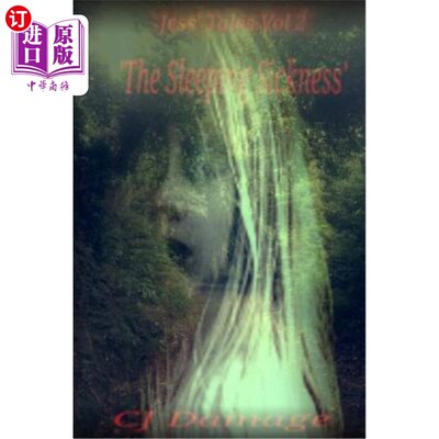 海外直订Jess' Tales Vol.2.: 'The Sleeping Sickness' 杰西的故事第二卷：昏睡病