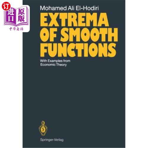 海外直订Extrema of Smooth Functions: With Examples from Economic Theory 光滑函数的极值：以经济理论为例