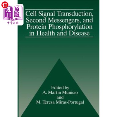 海外直订Cell Signal Transduction, Second Messengers, and Protein Phosphorylation in Heal 健康和疾病中的细胞信号转导