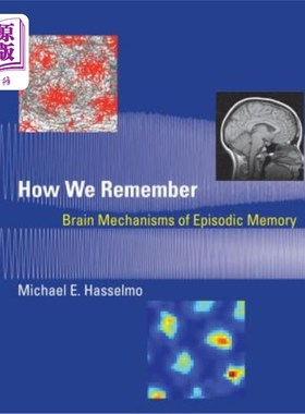 海外直订医药图书How We Remember: Brain Mechanisms of Episodic Memory 我们如何记忆:情景记忆的大脑机制