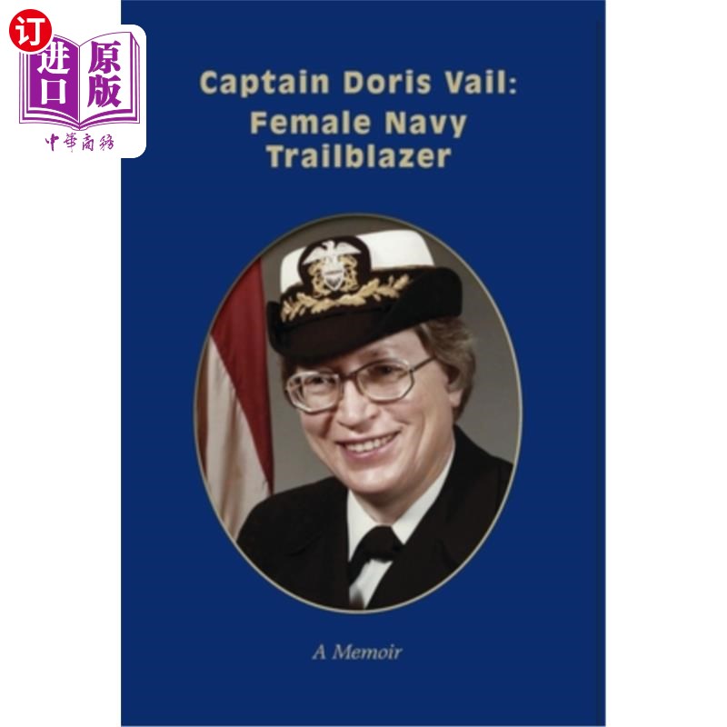 海外直订Captain Doris Vail: Female Navy Trailblazer 桃瑞丝·维尔上尉:女海军开拓者