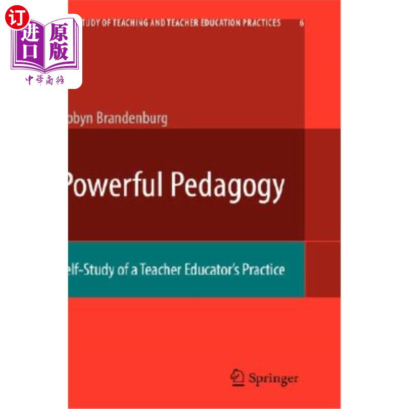 海外直订Powerful Pedagogy: Self-Study of a Teacher Educator's Practice 强大的教育学:教师教育实践的自学